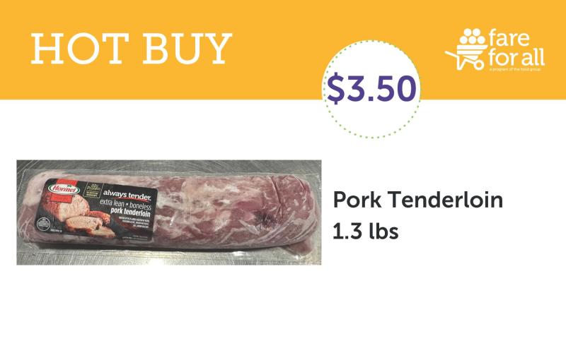 Fare For All October 2024 Hot Buy Pork Tenderloin